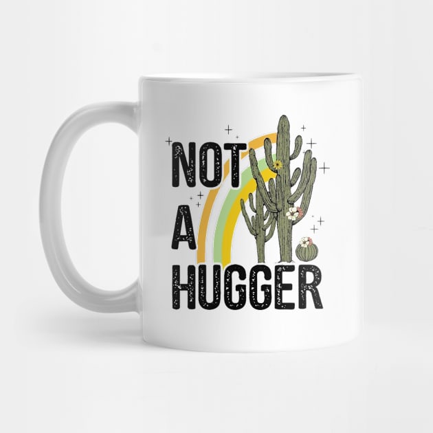 Not A Hugger - Funny Sarcastic Cactus Antisocial by AbundanceSeed